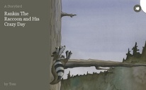 Rankin The Raccoon and His Crazy Day