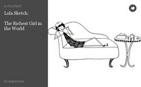 Lola Sketch:

The Richest Girl in the World