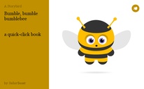Bumble, bumble
bumblebee


a quick-click book