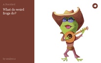What do weird frogs do?