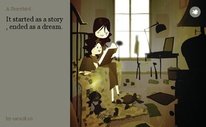 It started as a story , ended as a dream.