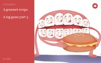 A gourmet recipe.

A tag game part 3.