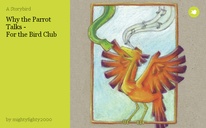Why the Parrot Talks -
For the Bird Club