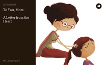 To You, Mom:

A Letter from the Heart