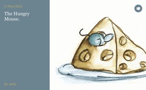 The Hungry Mouse.