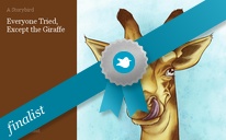 Everyone Tried,
Except the Giraffe