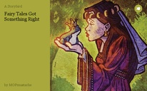 Fairy Tales Got Something Right