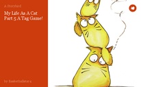 My Life As A Cat Part 5 A Tag Game!