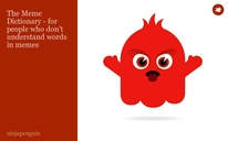 The Meme Dictionary - for people who don’t understand words in memes
