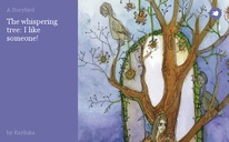 The whispering tree: I like someone!