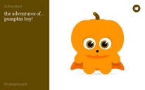 the adventures of... pumpkin boy!