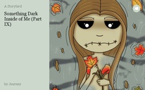 Something Dark Inside of Me (Part IX)