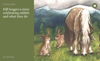 Hill hogger:a story celebrating rabbits and what they do