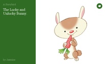 The Lucky and Unlucky Bunny.