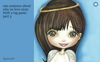 one sentence about why we love story bird! a tag game part 3