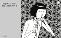Origami. A Pair Tag Game|Part 2.