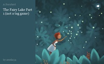 The Fairy Lake Part 1 (not a tag game)