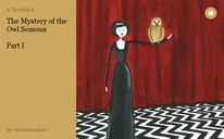 The Mystery of the Owl Seasons

Part I