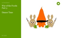 War of the Foods:
Part 3:

Dinner Time