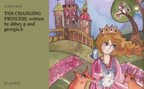 THE CHANGING PRINCESS. written by abbey.p and georgia.b