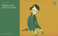 With the world round' your head