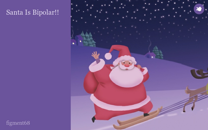 Santa Is Bipolar!!