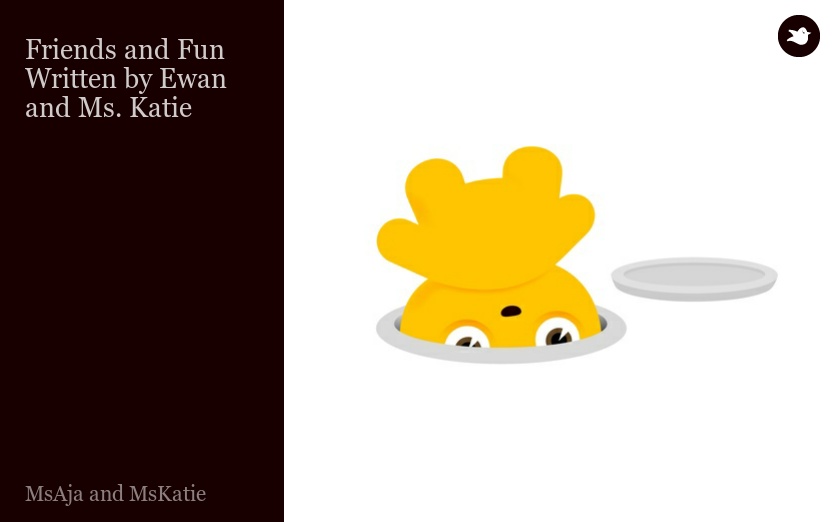 Friends and Fun Written by Ewan and Ms. Katie