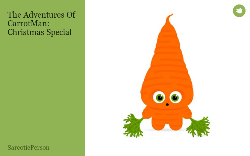 The Adventures Of CarrotMan: Christmas Special