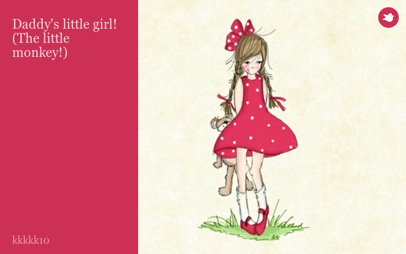 Daddy's little girl! (The little monkey!)