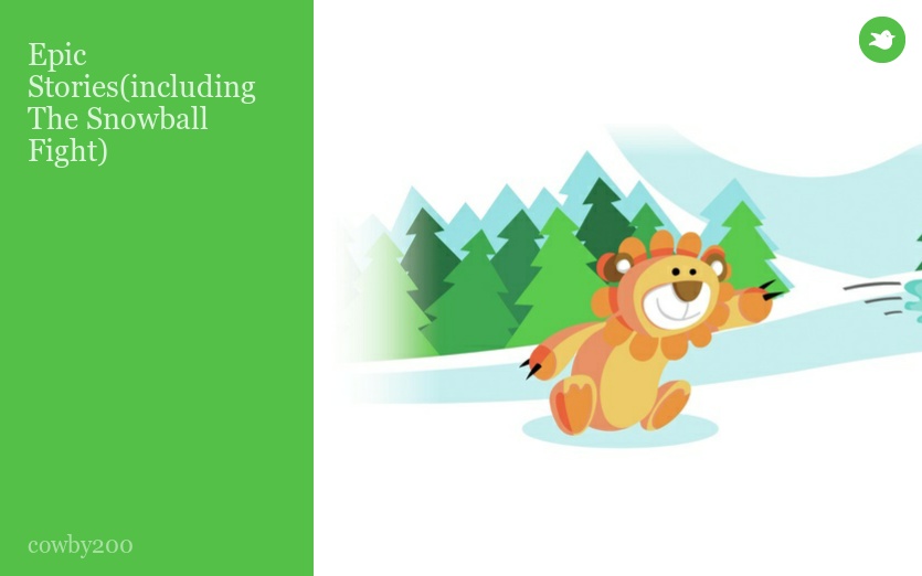 Epic Stories(including The Snowball Fight)