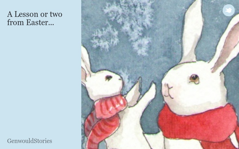 A Lesson or two from Easter...