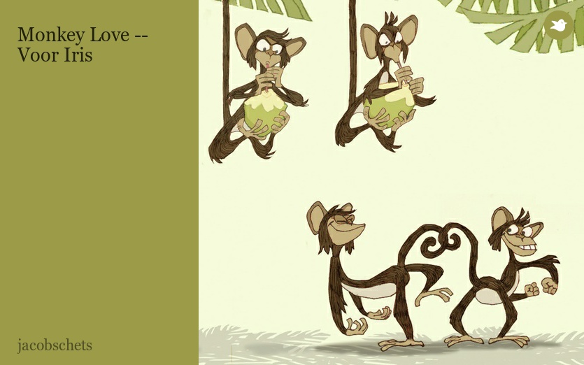 Monkey Love --Voor Iris