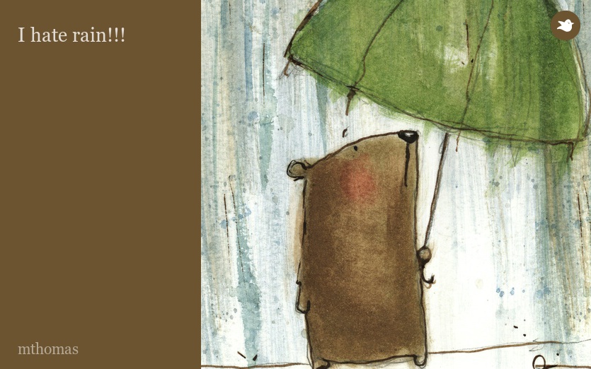I hate rain!!!