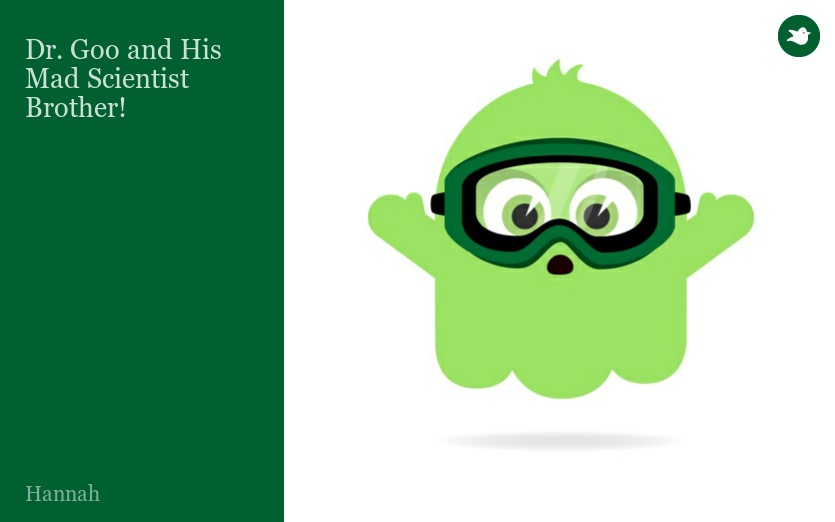 Dr. Goo and His Mad Scientist Brother!