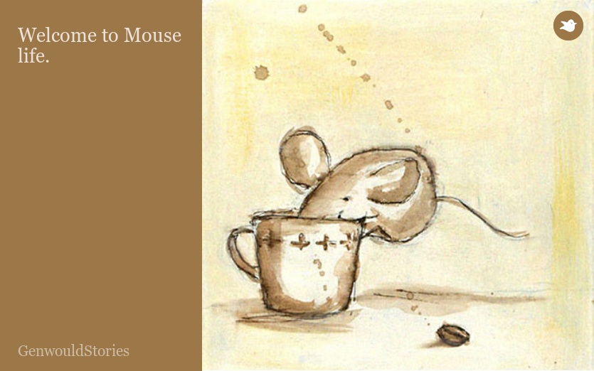 Welcome to Mouse life.