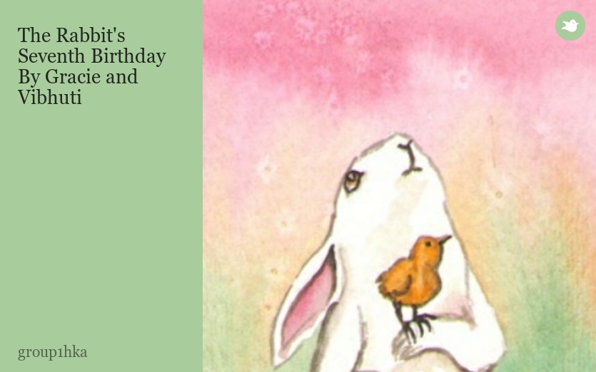 The Rabbit's Seventh Birthday
By Gracie and Vibhuti
