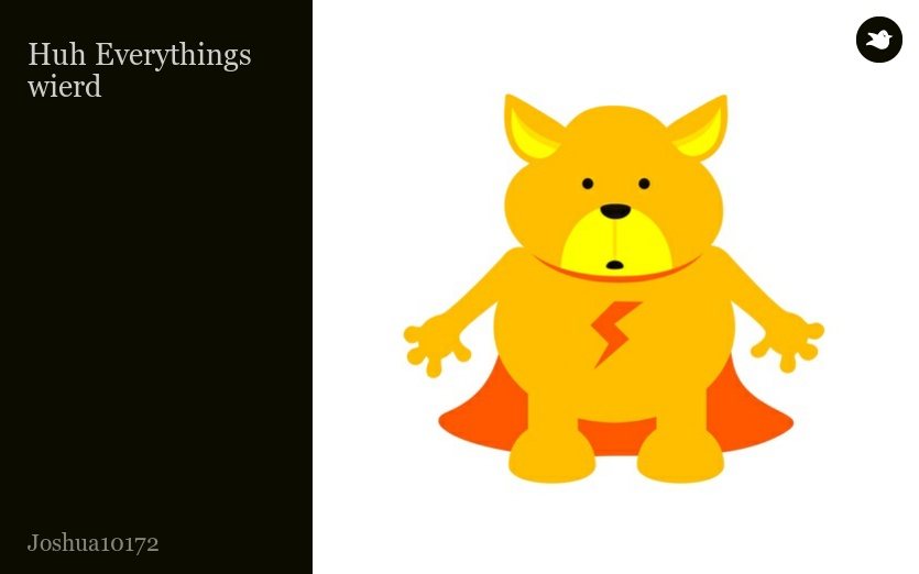 Huh Everythings wierd