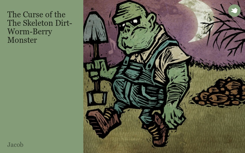 The Curse of the The Skeleton Dirt-Worm-Berry Monster