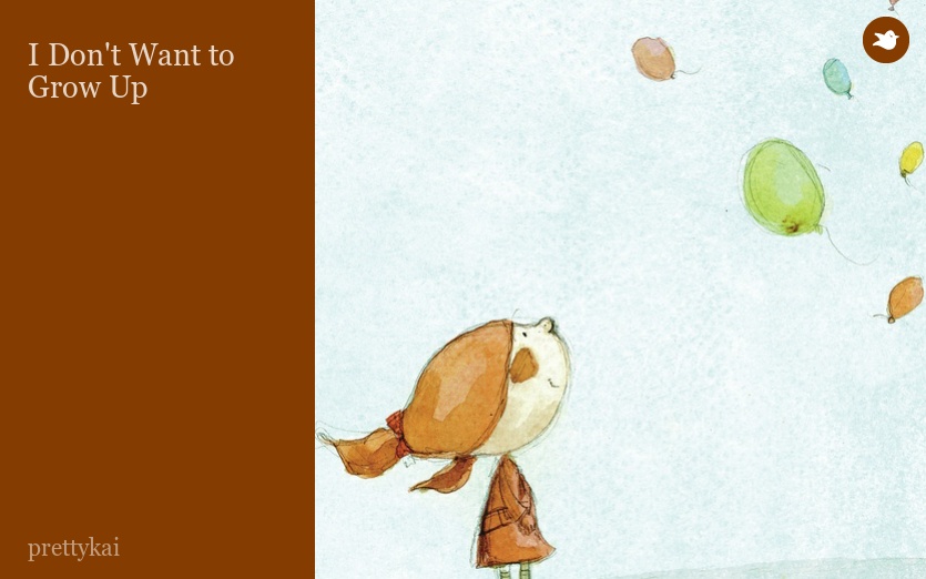 I Don't Want to Grow Up