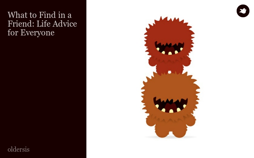 What to Find in a Friend: Life Advice for Everyone