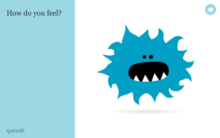 How do you feel?