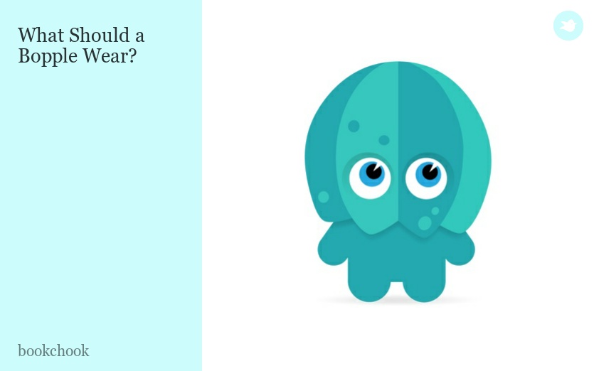 What Should a Bopple Wear?