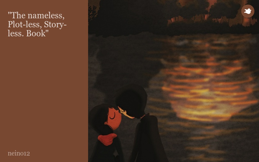 "The nameless, Plot-less, Story-less. Book"