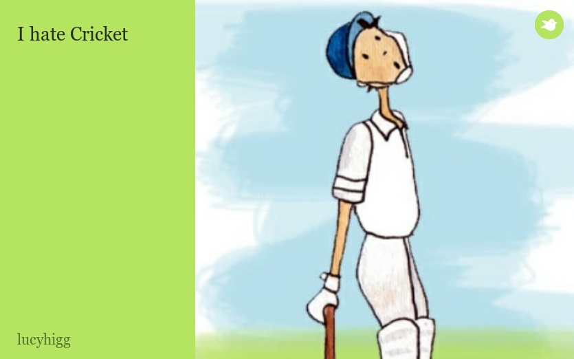 I hate Cricket