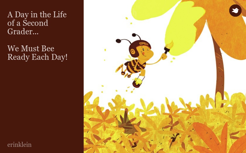 A Day in the Life of a Second Grader...

We Must Bee Ready Each Day!