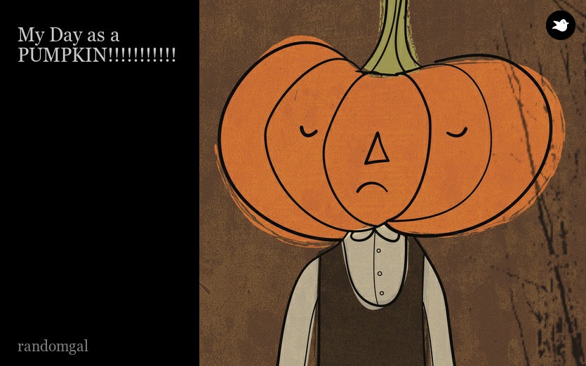 My Day as a PUMPKIN!!!!!!!!!!!