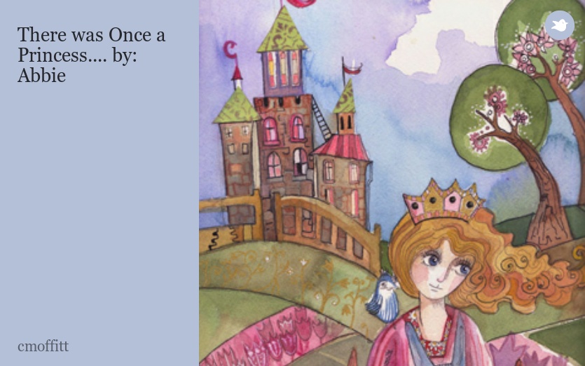 There was Once a Princess.... by: Abbie
