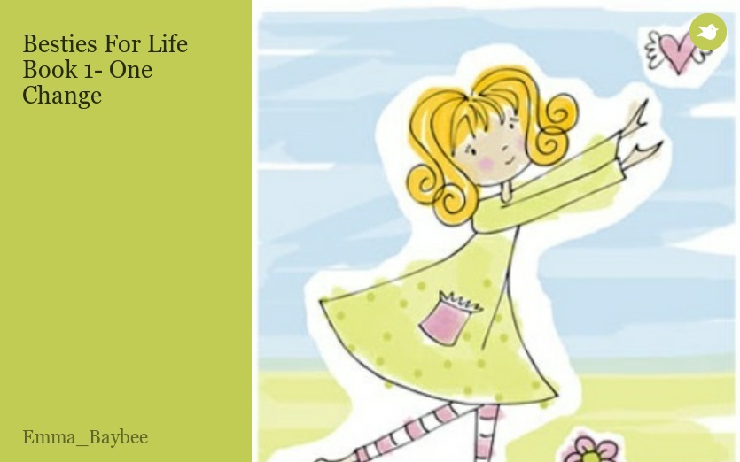 Besties For Life Book 1- One Change