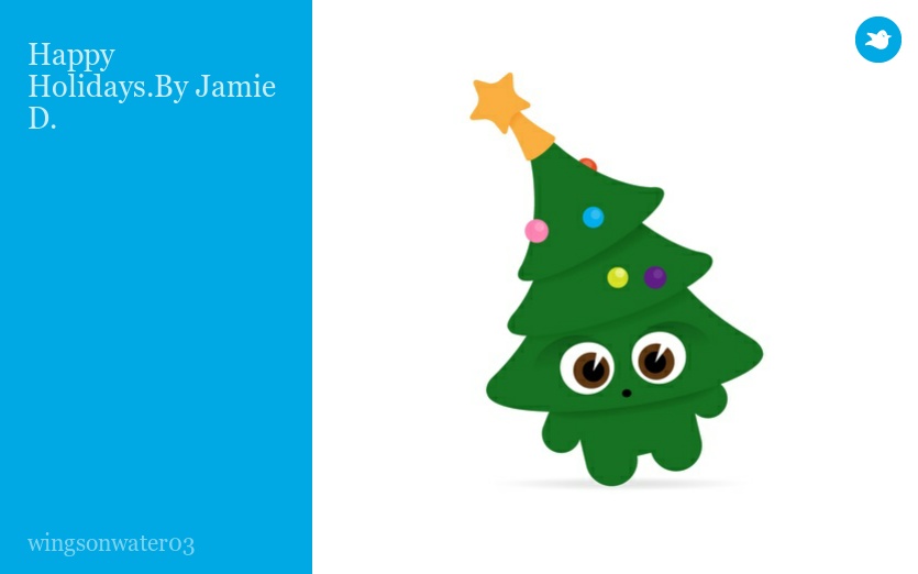 Happy Holidays.By Jamie D.