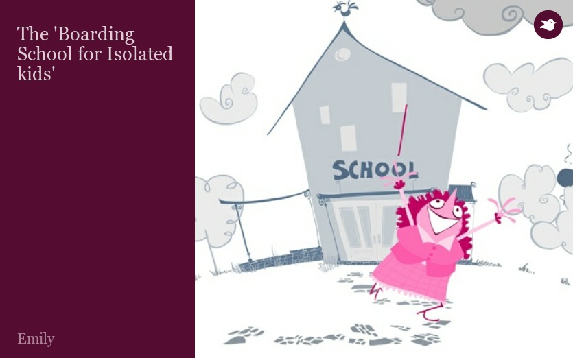 The 'Boarding School for Isolated kids'